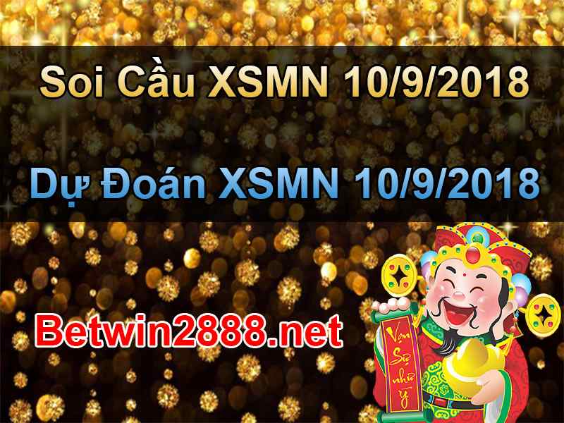 Soi Cầu XSMN 10/9 Win2888 - Dự Đoán Xổ Số Miền Nam 10-9-2018