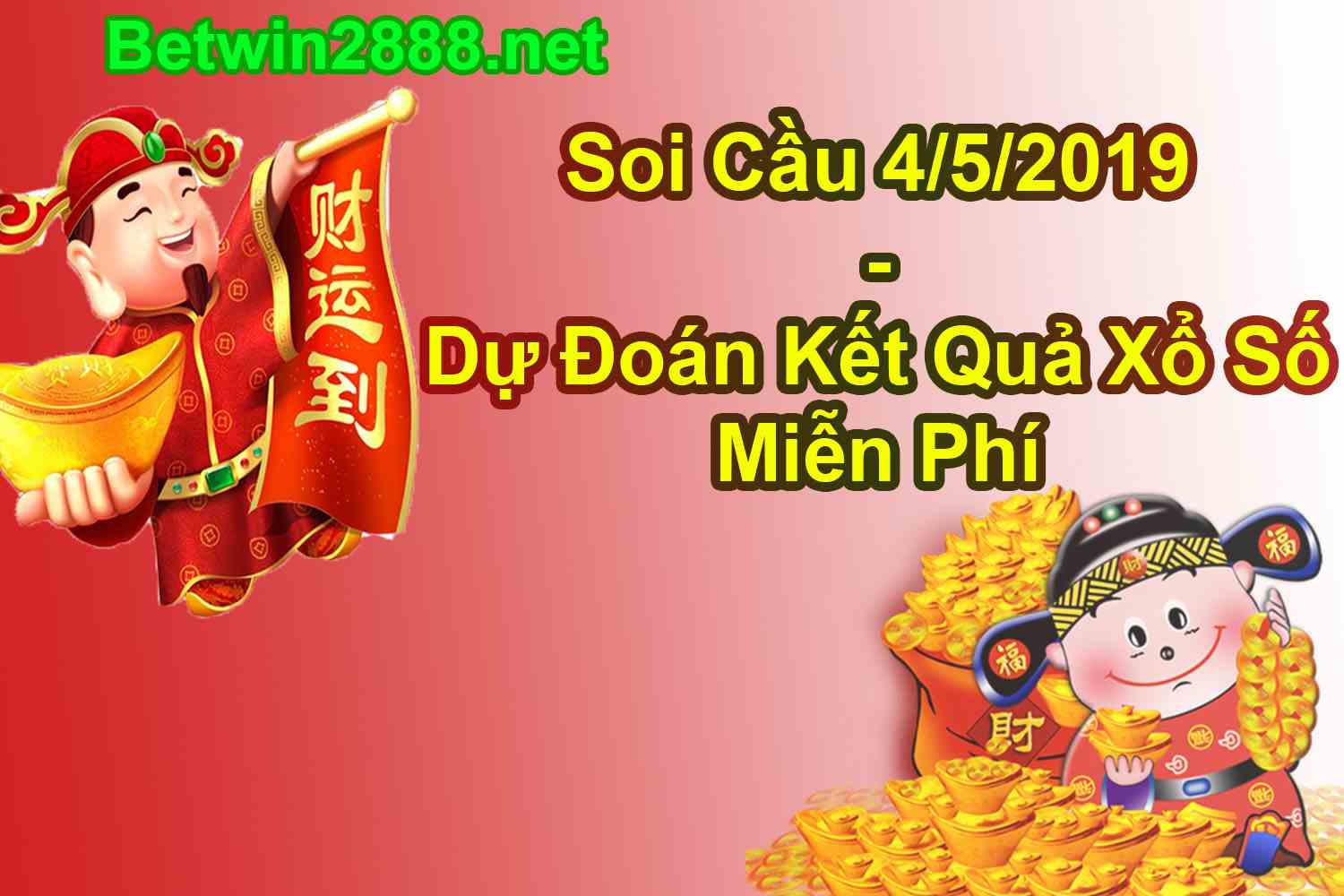 Soi Cầu 4/5/2019 Hôm Nay - Dự Đoán Kết Quả Xổ Số 04-05-2019