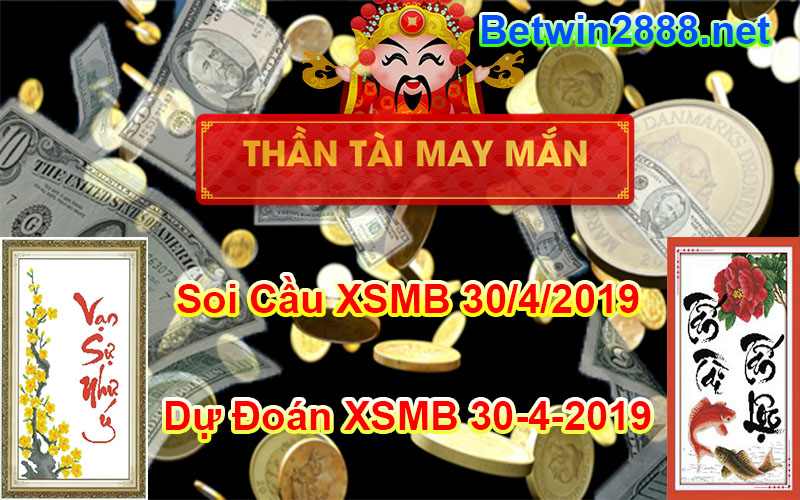 Soi Cầu XSMB 30/4/2019 3 Càng - Dự Đoán Xổ Số Miền Bắc 30-04-2019